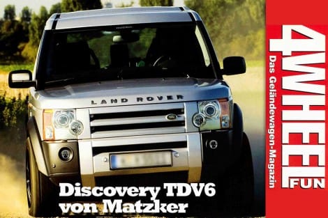 4WEEL FUN Sonderdruck: Knallhart getestet. Discovery TDV6 von Matzker